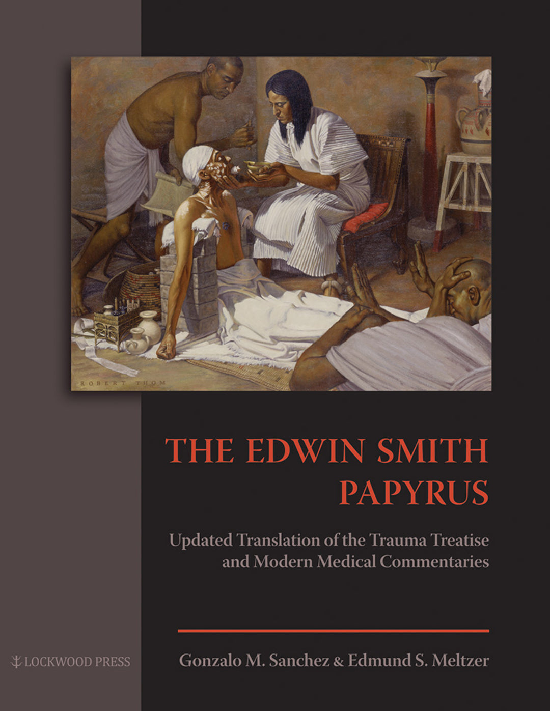 Cover image for The Edwin Smith Papyrus ISBN 9781937040017